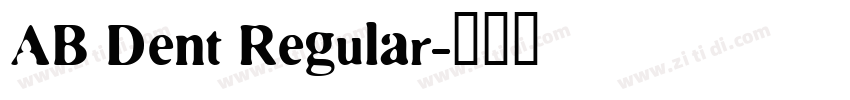 AB Dent Regular字体转换